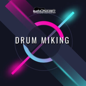 Drum Miking